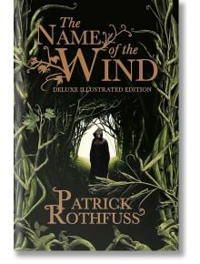 The Name of the Wind (Deluxe Illustrated Edition)