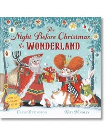 The Night Before Christmas in Wonderland - Carys Bexington - Момиче, Момче - Pan Macmillan - 9781035045990