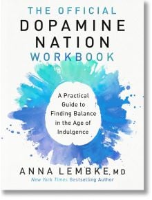 The Official Dopamine Nation Workbook - Anna Lembke - Жена, Мъж - Penguin Books Ltd - 9780593476215