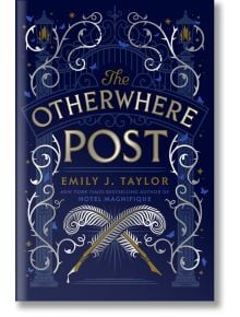 The Otherwhere Post - Emily J. Taylor - Жена, Мъж - Penguin Books Ltd - 9798217003761