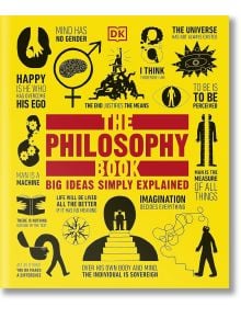 The Philosophy Book - DK - Жена, Мъж - DK Publishing - 9780241638668