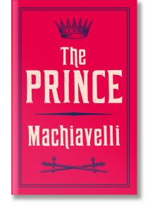 The Prince - Niccolo Machiavelli - Жена, Мъж - Alma - 9781847493231