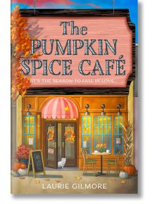 The Pumpkin Spice Café - Laurie Gilmore - Жена, Мъж - HarperCollins Publishers - 9780008610678