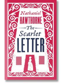 The Scarlet Letter - Nathaniel Hawthorne - Alma - 9781847494214