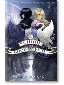 The School for Good and Evil - Soman Chainani - Момиче - HarperCollins Publishers - 9780007492930