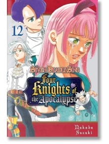 The Seven Deadly Sins: Four Knights of Apocalypse, Vol. 12 - Nakaba Suzuki - Kodansha Comics - 9798888770733