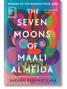 The Seven Moons of Maali Almeida - Shehan Karunatilaka - Жена, Мъж - Faber & Faber - 9781914502071