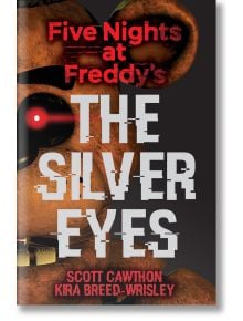 Five Nights at Freddy's: The Silver Eyes - Scott Cawthon - Момче - Scholastic US - 9781338134377