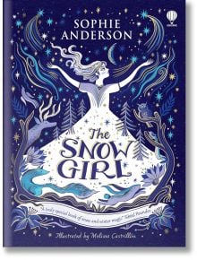 The Snow Girl - Sophie Anderson - Usborne Publishing Ltd - 5655 - 9781803704357