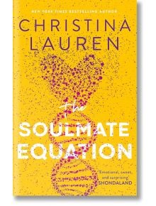 The Soulmate Equation - Christina Lauren - Жена, Мъж - Brown & Company, Little - 9780349426891