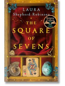 The Square of Sevens - Laura Shepherd-Robinson - Pan Macmillan - 5655 - 9781529053685