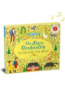 The Story Orchestra: Peter and the Wolf - Jessica Courtney-Tickle - Момиче, Момче - Frances Lincoln Publishers Ltd - 9780711294172