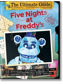 Five Nights at Freddy`s Ultimate Guide: An AFK Book - Scott Cawthon - Scholastic US - 5655 - 9781338767681