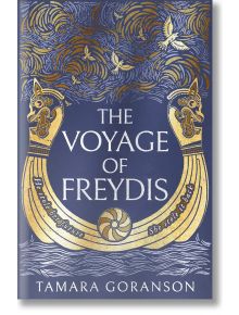 The Voyage of Freydis - Tamara Goranson - Жена, Мъж - One More Chapter - 9780008455712