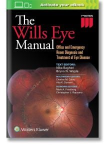 The Wills Eye Manual - Nika M.D. Bagheri - Жена, Мъж - Lippincott Williams and Wilkins - 9781496318831