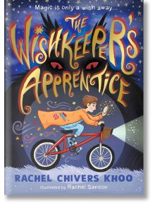 The Wishkeeper`s Apprentice - Rachel Chivers Khoo - Walker Books - 5655 - 9781529507904