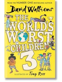 The World`s Worst Children 3 - Дейвид Уолямс - Момиче, Момче - HarperCollins Publishers - 9780008621896