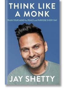 Think Like A Monk - Jay Shetty - Жена, Мъж - HarperCollins Publishers - 9780008355562