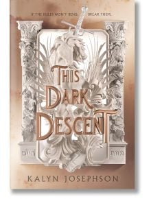 This Dark Descent - Kalyn Josephson - Roaring Brook Press - 9781250812360