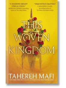 This Woven Kingdom - Tahereh Mafi - Жена, Мъж - HarperCollins Publishers - 9780755500093