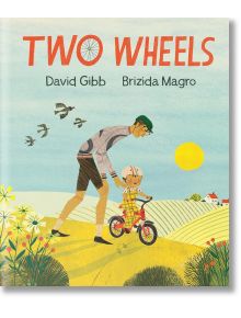 Two Wheels - David Gibb - Walker Books - 5655 - 9781529500172