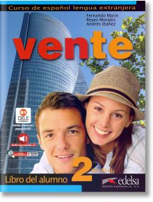 Учебник по испански език: Vente 2 - Fernando Marin Arrese - Edelsa Grupo Didascalia, S.A. - 9788477110965