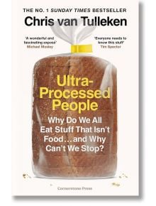 Ultra-Processed People - Chris van Tulleken - Cornerstone - 5655 - 9781529903591