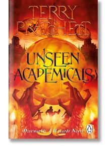 Unseen Academicals - Terry Pratchett - Жена, Мъж - Transworld - 9781804990292