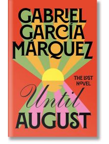 Until August - Gabriel Garcia Marquez - Penguin Books Ltd - 5655 - 9780241703779