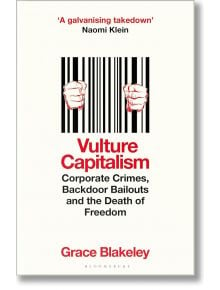 Vulture Capitalism - Grace Blakeley - Bloomsbury - 9781526638106