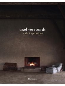 Axel Vervoordt: Wabi Inspirations - Axel Vervoordt, Laziz Hamani, Michael Paul, Tatsuro Miki - Flammarion - 9782080301451