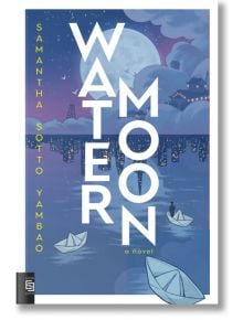 Water Moon - Samantha Sotto Yambao - Жена, Мъж - Random House - 9780593974087