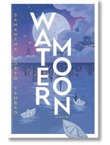 Water Moon - Samantha Sotto Yambao - Жена, Мъж - Random House - 9780593724996