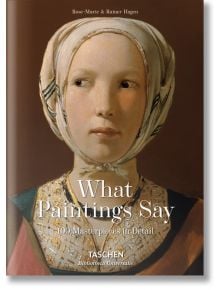 What Paintings Say - TASCHEN - 9783836559263