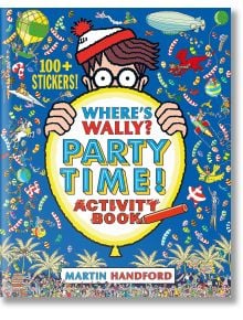 Where's Wally? Party Time! - Martin Handford - Walker Books - 5655 - 9781406399936