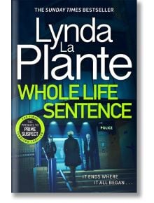 Whole Life Sentence (Jane Tennison Thrillers, Book 9) - Lynda La Plante - Zaffre - 9781804181553