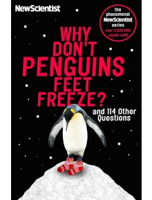 Why Don't Penguins' Feet Freeze? - NewScientist - Жена, Мъж - John Murray Press - 9781473651302