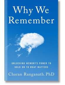 Why We Remember - Charan Ranganath - Bantam Doubleday Dell Publishing Group Inc - 9780385550802