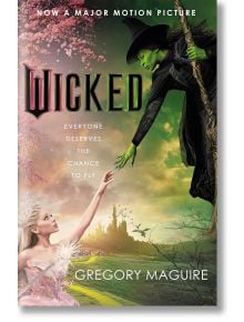 Wicked Film Tie-In - Gregory Maguire - Жена, Мъж - Headline Publishing Group - 9781035421060