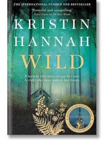 Wild - Kristin Hannah - Жена, Мъж - Pan Macmillan - 9781529045130