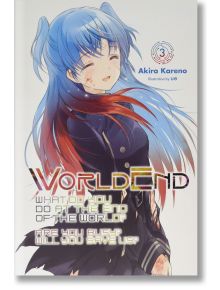 What Do You Do at the End of the World, Vol. 3 - Akira Kareno - Yen Press - 5655 - 9781975326913