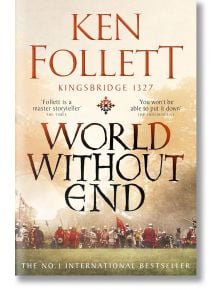 World Without End - Ken Follett, Кен Фолет - Жена, Мъж - Pan Macmillan - 9781035020140