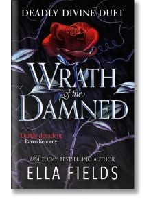 Wrath of the Damned (Deadly Divine, Book 2) - Ella Fields - Hodderscape - 9781399731850