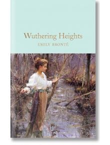 Wuthering Heights - Emily Bronte - Macmillan Collector's Library - 9781509827800