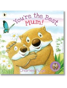 You're The Best, Mum! - Charles Fuge - Walker Books - 5655 - 9781529504392