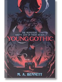 Young Gothic - M. A. Bennett - Hachette Children's Group - 9781801301305