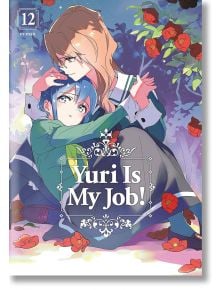 Yuri Is My Job 12 - Miman - Момиче - Kodansha Comics - 9781646519200