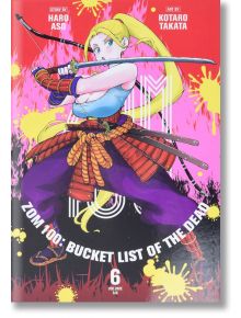 Zom 100 Bucket List of the Dead, Vol. 6 - Haro Aso - Viz Media - 9781974724512